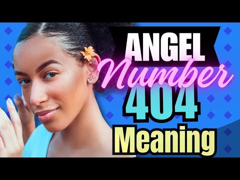 ANGEL NUMBER 404 Meaning
