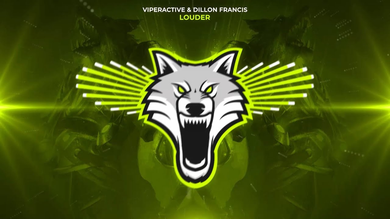 Viperactive & Dillon Francis  - LOUDER [Trap]