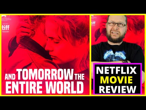 And Tomorrow the Entire World Netflix Movie Review (Und morgen die ganze Welt)