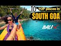 Goa TOP Tourist Places To Visit Goa Trip Goa Places To Visit In South Goa Goa Places To Visit