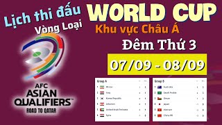 Lịch Thi Đấu Vòng Loại World Cup Khu Vực Châu Á Thứ 3 07-09 | 4tvthethao