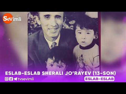 Eslab 13-son Sherali Jo'rayev | Эслаб 13-сон #Eslab