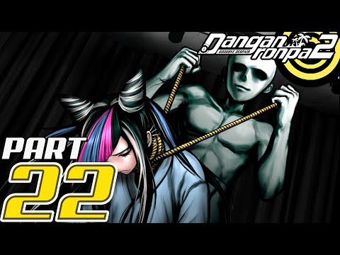 Danganronpa 2 | Part 22 - DECEPTION!