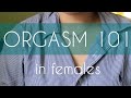 ORGASMS In Females Enhance Your Pleasure Ft Psy Sradha M Ray