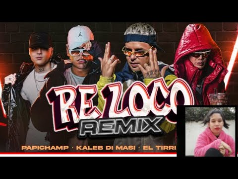 Reacción a Re loco Remix