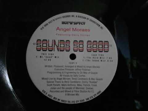 Angel Moraes  Sally Cortez Sounds So Good Hot N Spycy Records