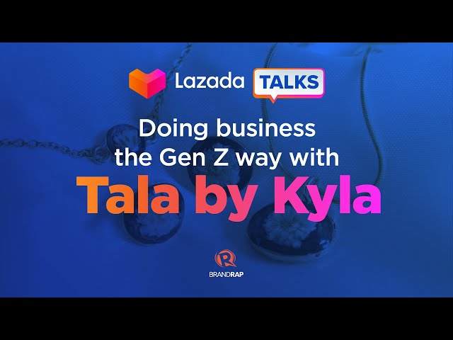 [WATCH] Doing business the Gen Z way with Tala by Kyla