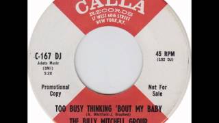 Billy Mitchell Group - Too Busy Thinking About My Baby (Calla 167)