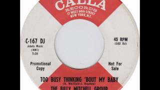 Billy Mitchell Group - Too Busy Thinking About My Baby (Calla 167)