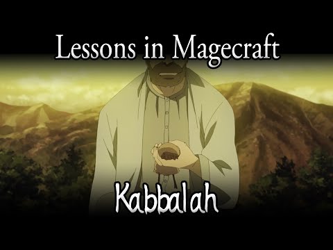 Lessons in Magecraft 39 - Kabbalah