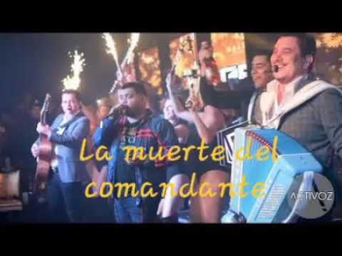 La muerte del comandante - Los alegres del barranco ft legado7 ! 2018