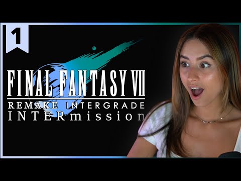 Final Fantasy VII Remake: Episode INTERmission | This Game Keeps Getting Better | Pt.1