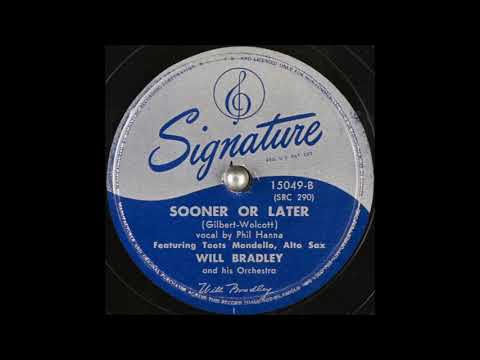 Will Bradley & his orchestra - Sooner or Later (1946)