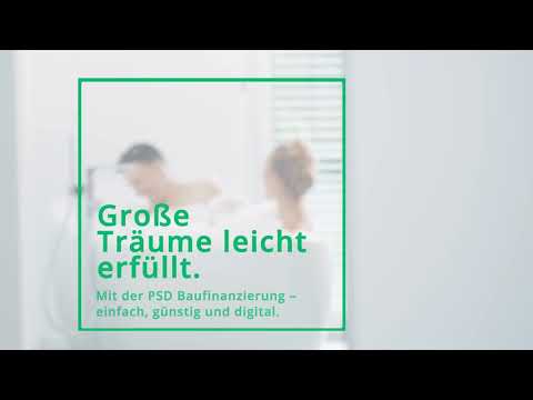 PSD Bank München - Baufinanzierung: einfach - günstig - digital.