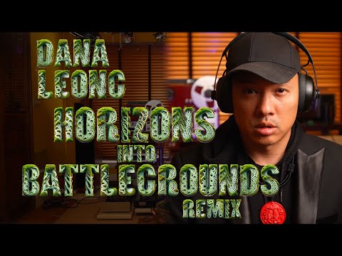 Dana Leong | Horizons Into Battlegrounds LoFi Remix (Woodkid)