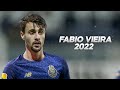 Fabio Vieira - Full Season Show - 2022ᴴᴰ