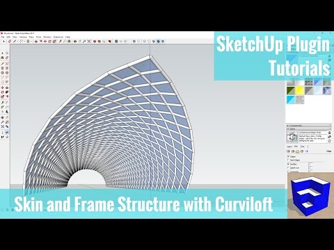 Creating a Frame and Skin Structure in SketchUp with Hidden Geometry and Curviloft