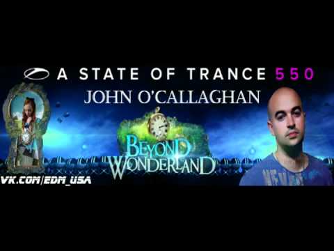 John O'Callaghan - ASOT 550 Set @ Beyond Wonderland 03-17-2012 (192k Audio)