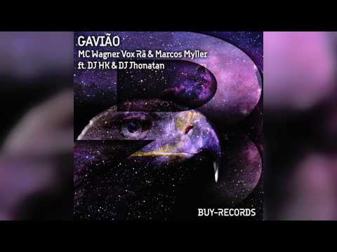 Gavião - Mc Wagner Vox Rã & Marcos Myller ft. SATNIK & Fagner