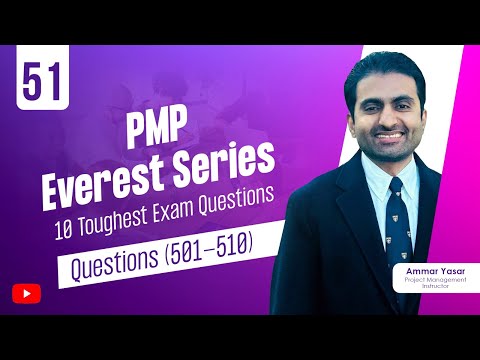 51. Entire Course - 10 Toughest PMP Exam-like Questions (501-510)