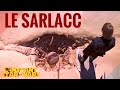 L'Instant Star Wars #9 - Le Sarlacc (Legends/Canon)