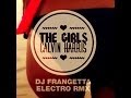 Calvin Harris - The Girls (DJ Frangetta Electro RMX ...