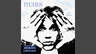 Itches Music Video