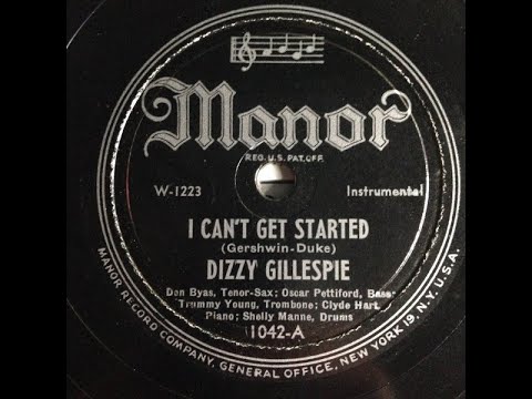 Dizzy Gillespie Sextet - I Can t Get Started