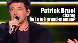 Patrick Bruel - Qui a tué grand-maman?