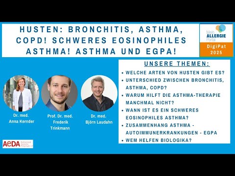 DigiPat Husten: Bronchitis, Asthma, COPD! Schweres eosinophiles Asthma! Asthma und EGPA!