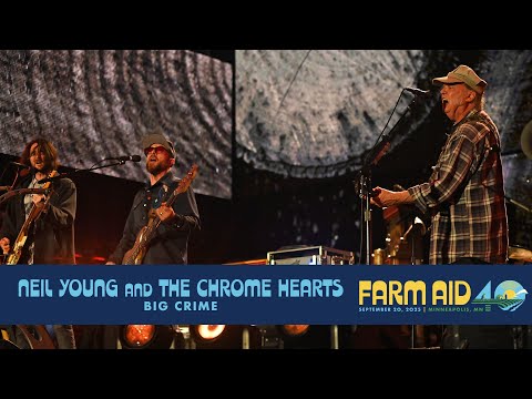 Neil Young and the Chrome Hearts – Big Crime (Live at Farm Aid 40)