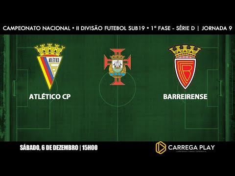 Futebol Sub19 | Atlético CP x Barreirense