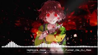 Download lagu Nightcore - Dope - Die Mother Fucker Die (DJ Alex) mp3 Download lagu Nightcore - Dope - Die Mother Fucker Die (DJ Alex) mp3