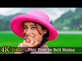 Phir Tote Se Boli Maina 4K Video Song Hadh Kar Di Aapne Govinda Rani Mukerji HD HindiSongs
