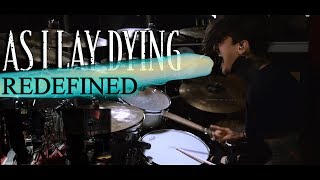 As I Lay Dying “Redefined” Drum Cover