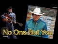 George Strait - No One but You (1994)