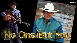 George Strait - No One but You (1994)