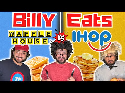BILLY EATS: Waffle House vs IHop!