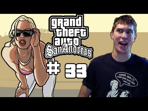 Let's Play GTA San Andreas - Part 33 (X360/PC/PS2/XBox)