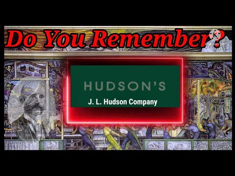 Do You Remember J L Hudson's Department Store?