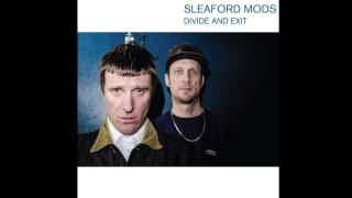 You're Brave - Sleaford Mods