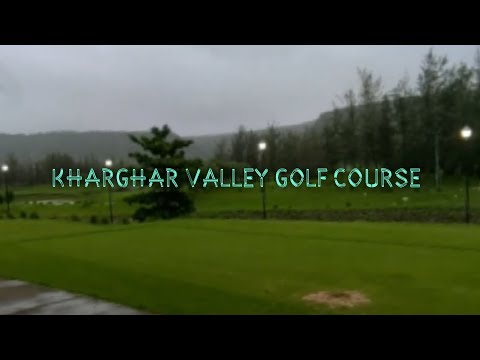 download lagu mp3 mp4 Kharghar Valley Golf Course, download lagu Kharghar Valley Golf Course gratis, unduh video klip Kharghar Valley Golf Course