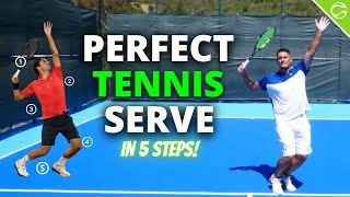 Perfect Tennis Serve in 5 Steps - Perfect Tennis (Episode 1)