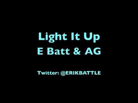 Light It Up -E Batt & AG