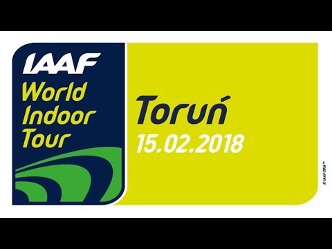 IAAF WORLD INDOOR TOUR TORUN 2018