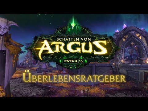 Patch 7.3 - Deutscher Überlebens-Guide zu Argus mit Vanion