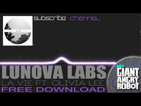 Lunova Labs - La Vie ft. Olivia Lee [Free]