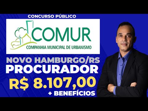 Procurador PGM COMUR Novo Hamburgo - RS. Edital publicado!