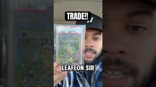 TRADED MY PSA 10 LEAFEON SIR #collectiblecards #pokemoncards #prismaticevolutions
