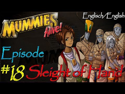 *~Mummies Alive!~* | Episode #18 | Sleight of Hand | (Re-Upload in HD)